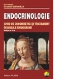 Endocrinologie. Ghid de diagnostic si tratament in bolile endocrine, editia a II-a