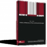 History of Communism in Europe, Vol. I – 2010. Politics of Memory in Post-communist Europe