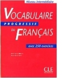 Vocabulaire Progressif Du Francais avec 250 exercices - Niveau intermédiaire
