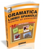 Gramatica limbii spaniole. Teorie si exercitii