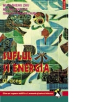 Suflul si energia. Qi Gong