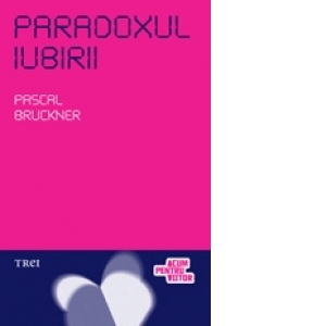 Paradoxul iubirii