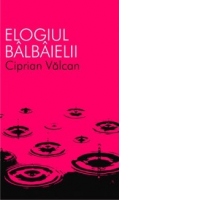Elogiul balbaielii