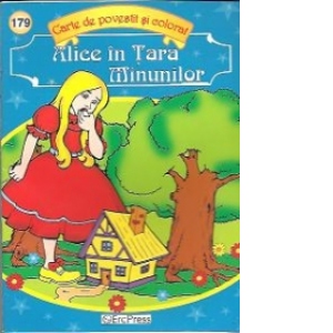 Carte de povestit si colorat nr. 179 - Alice in Tara Minunilor