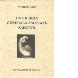 Patologia generala asociata sarcinii
