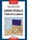 Europa viitorului. Tratatul de la Lisabona