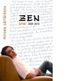 Zen. Jurnal 2004-2010