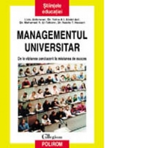 Managementul universitar: de la viziunea conducerii la misiunea de succes