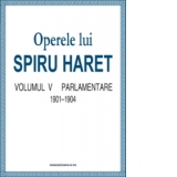 Opere complete (Vol. V, Parlamentare, 1901-1904)