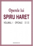 Opere complete (Vol. I, Oficiale, 1884-1888, 1897-1899)