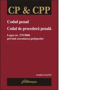 Codul penal. Codul de procedura penala - Actualizat 16 mai 2011