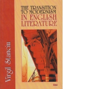 The Transition to Modernism in Enghlish Literature