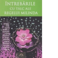 Intrebarile cu talc ale regelui Milinda