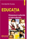 Educatia. Dimensiuni culturale si interculturale