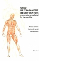 Ghid de tratament recuperator musculo-scheletal in hemofilie