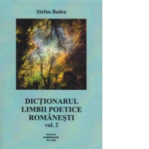 Dictionarul limbii poetice romanesti (volumul II)
