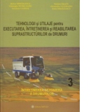 Tehnologii si utilaje pentru executarea, intretinerea si reabilitarea suprastructurilor de drumuri. Vol. III - Intretinerea sezoniera a drumurilor