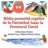 Biblia povestita copiilor II: De la Patriarhul Isaac la Proorocul David (CD)