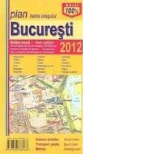 Harta orasului Bucuresti (Editie noua 2012)