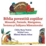 Biblia povestita copiilor IV: De la Minunile, Patimile, Rastignirea, Invierea si Inaltarea Mantuitorului (CD)