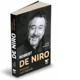 Robert De Niro - Portretul unei legende