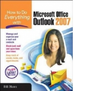How Do Everything With Microsoft Office Outlook 2007