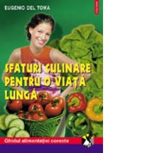 Sfaturi culinare pentru o viata lunga