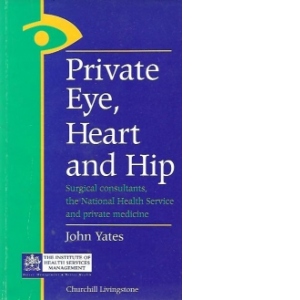 Private Eye, Heart and Hip - Surgical consultants, the National Health Service and private medicine