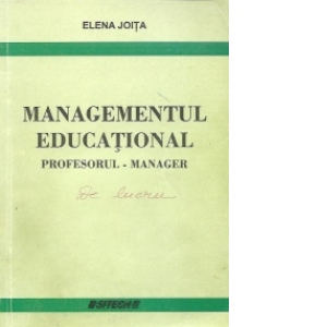 Managementul educational. Profesorul - Manager