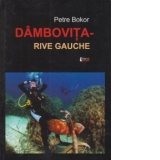 Dambovita - Rive Gauche