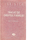 Tratat de Dreptul Familiei - Editie revazuta si completata