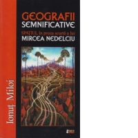 Geografii semnificative. Spatiul in proza scurta a lui Mircea Nedelciu