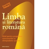 Limba si literatura romana - ghid pentru pregatirea concursurilor si olimpiadelor scolare (Clasele VII-VIII, Volumul V)