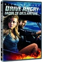 Drive Angry: Iadul se dezlantuie