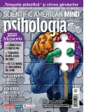 Scientific American Mind. Psihologia Azi. Numarul 4