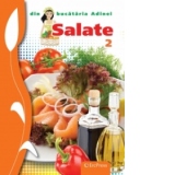 Salate (Din bucataria Adinei nr.2)