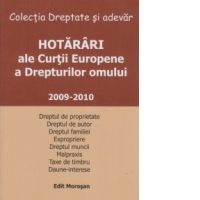 Hotarari ale Curtii Europene a Drepturilor Omului 2009-2010