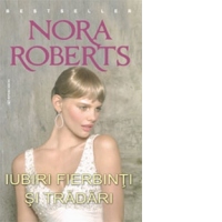 Iubiri fierbinti si tradari