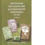 Dictionar de calendare si almanahuri romanesti (DCAR), Partea I