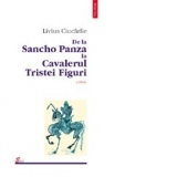 De la Sancho Panza la Cavalerul Tristei Figuri