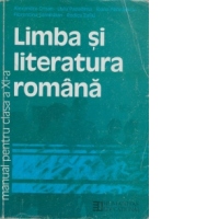 Limba si literatura romana - Manual pentru clasa a XI-a
