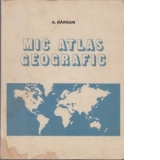 Mic atlas geografic - Editia a treia format nou
