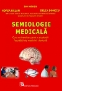 Semiologie medicala - Curs universitar pentru studentii facultatii de medicina dentara