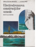 Electrodrenarea constructiilor umede (teorie si practica)