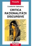 Critica rationalitatii discursive: o interpretare problematologica a discursului filosofic