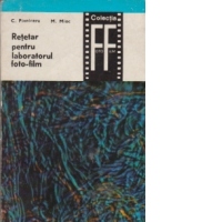 Retetar pentru laboratorul foto-film - Solutii pentru materiale fotosensibile alb-negru