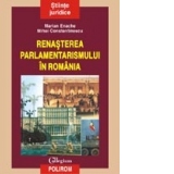 Renasterea parlamentarismului in Romania