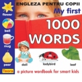 My first 1000 words (Engleza pentru copii)
