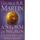 A Storm of Swords: Blood and Gold: Book 3 Part 2 of a Song of Ice and Fire