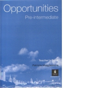 Opportunities : Pre-intermediate (Teacher s Book)